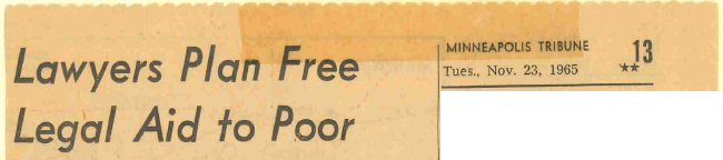 scan of an old newspaper headline reading "Lawyers Plan Free Legal Aid to Poor" from the Minneapolis Tribune on Tues., Nov. 23, 1965, page 13 